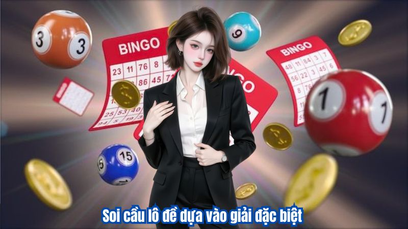 Tổng Hợp 7 Cách Soi Cầu Lô Đề Hiệu Quả Dành Cho Tân Thủ VZ99 2 Soi cầu lô đề dựa vào giải đặc biệt